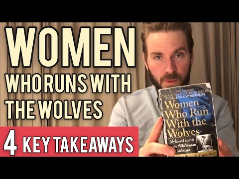 4 Key Lessons from Women Who Run with the Wolves by Clarissa Pinkola Estés