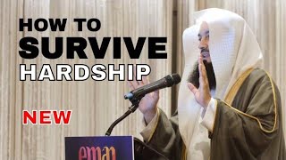NEW 2022 | How will YOU Survive HARDSHIP - Mufti Menk