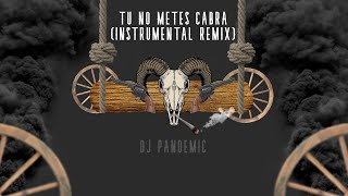 Bad Bunny X Daddy Yankee X Anuel AA X Cosculluela - Tu No Metes Cabra Remix (Instrumental Remake)