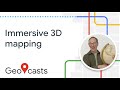 Getting started with Photorealistic 3D maps for web and mobile