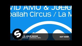 David Amo \u0026 Julio Navas - Kaballah Circus (Original Mix)