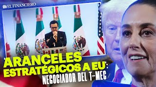 ‘Pegar a TRUMP donde MÁS LE DUELE’ esta ESTRATEGIA de respuesta a ARANCELES dio negociador del T-MEC