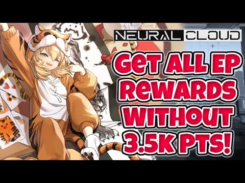 Get All EP Rewards Without 3.5k Score! [Neural Cloud]