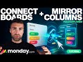 Connect Boards & Mirror Columns Explained In Monday.com | 2025