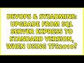 DevOps & SysAdmins: Upgrade from SQL Server Express to Standard version, when using TFS2010?