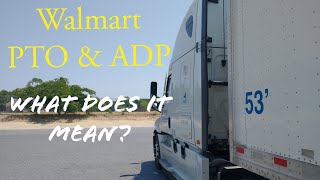 Walmart Driver / PTO & ADP Explained