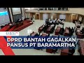 Anggota DPRD Banjar Bantah Gagalkan Pansus PT Baramartha