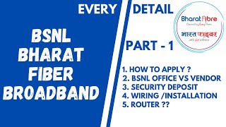 BSNL Fiber FTTH Part 1 - EVERY DETAIL -How To Apply,Installation Cost,Security Dep?