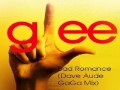 Glee - Bad Romance (Dave Aude GaGa Mix)