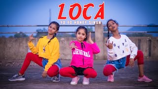 LOCA DANCE Video | YO YO Honey Singh | | SD King choreography |