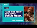 Screenagers Bites - Have Your Kids Teach You About Social Media | Larry Rosen, PhD