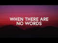 Wade McNeal - When There Are No Words (Lyrics)