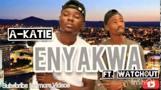 A-Katie Ft. Watchout-Enyakwa (Official Audio)||🔥🔥🎶Single 2020