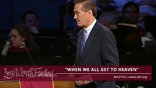 Adrian Rogers: When We All get to Heaven - RA2113