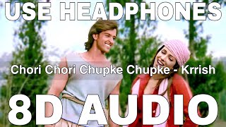 Chori Chori Chupke Chupke (8D Audio) || Krrish || Udit Narayan || Hrithik Roshan, Priyanka Chopra