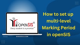 How to Set Up a Multi-Level Marking Period in openSIS | Step-by-Step Guide | #AcademicSetup |#Period