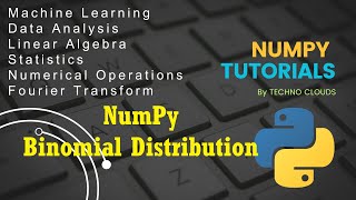 Visualizing Binomial Distribution in numpy | Numpy Tutorials