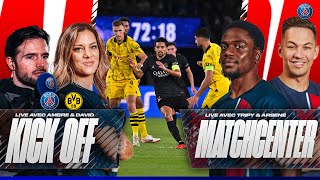 🏟️ KICKOFF & MATCH CENTER : Paris Saint-Germain - Borussia Dortmund 🔴🔵