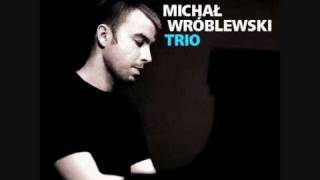 Michał Wróblewski Trio - I Remember