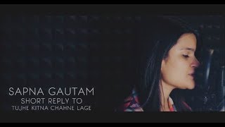 Kabir Singh -Tujhe Kitna Chahne Lage Song Reply  | Mithoon Feat. Arijit Singh | Sapna gautam