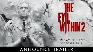 The Evil Within 2 – Official E3 Announce Trailer