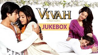 Vivah All Songs Jukebox Collection - Superhit Bollywood Hindi Songs - Shahid Kapoor & Amrita Rao