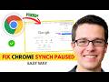 Google Chrome Sync Paused? Fix It in 1 Minutes! (Full 2026 Guide)