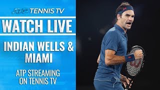 Watch Indian Wells & Miami live ATP tennis streams on Tennis TV!