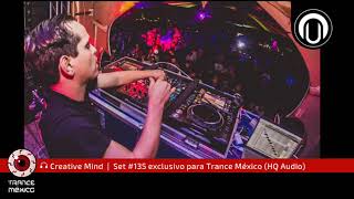 Creative Mind /  Set #135 exclusivo para Trance México