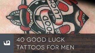 40 Good Luck Tattoos For Men