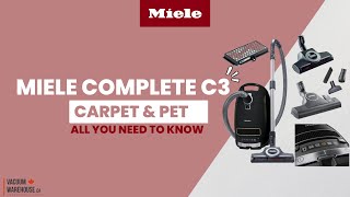 Beyond the Basics: Miele Complete C3 Carpet & Pet Vacuum - Vacuum Warehouse