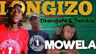 Longizo ft Dkandjafa \u0026 Twinkle - Mowela