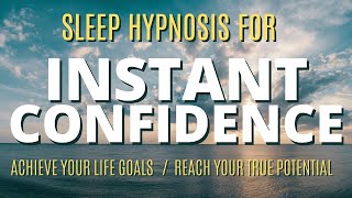 Sleep Hypnosis For Instant Confidence  / Deep Sleep Guided Meditation / Dark Screen Experience