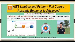 08 - AWS Lambda and Python : Real World Use Case using S3, AWS Lambda and DynamoDB – Part 1