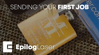 Sending Your First Job to the Epilog Fusion Maker, Edge, or Pro Laser