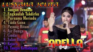 Download Lagu Lusyana Jelita Ratu Improve Om Adella 2021 Jangan ... MP3 Gratis