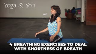 4 Breathing Exercises to  deal with Shortness of breath | Meditation and pranayama