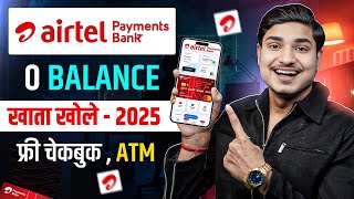 Airtel Payment Bank Account Open 2025 | Airtel Payment Bank Account Kaise Khole |Airtel Payment Bank