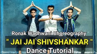 Jai Jai Shivshankar Dance Cover | War | Ronak Wadhwani Choreography | Dance Tutorial Video in hindi