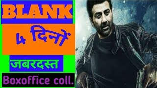 Blank Movie day 4 boxoffice collection. Sunny deol,Karan kapadia,Amzad Khan.