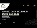 Applied Data Incubator Demo Day 2023