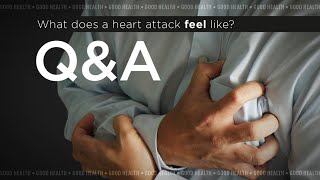 Q&A: What does a heart attack feel like?