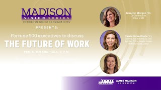Madison Vision Series Presents: The Future of Work