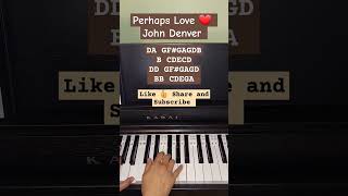 Perhaps Love ❤️ by John Denver #shorts #piano @shel1018  Like 👍 Share SUBSCRIBE