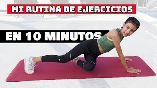 MI RUTINA DE EJERCICIO EN 10  MINUTOS | Ana Emilia VIDA
