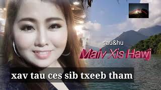 Xav tau ces sib txeeb tham by Maiv xis Hawj New song