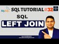 SQL Tutorial #32 - LEFT JOIN in SQL | SQL LEFT OUTER JOIN