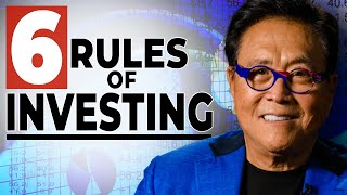Master the Six Basic Rules of Investing – Robert Kiyosaki