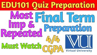 Edu101 Final Term Preparation - Edu101 Quiz/Mcqs With solution - Edu101 Short Notes