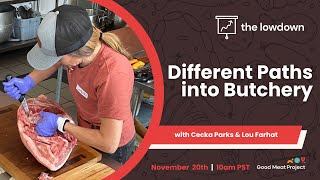 The Lowdown Different Paths Into Butchery